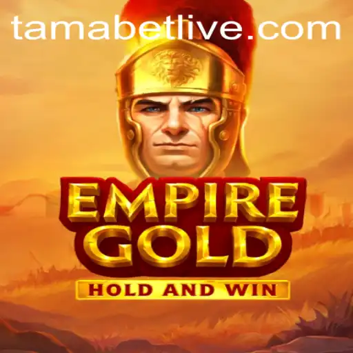 EmpireGold: A New Era of Strategic Gaming with Tamabet