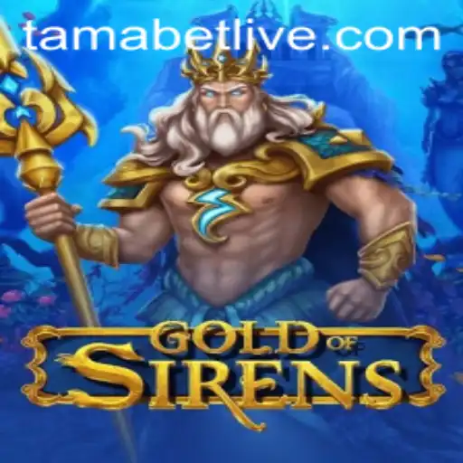 Discover the Enchanting World of GoldofSirens and Master the Art of Tamabet