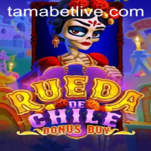 Explore the Excitement of RuedaDeChileBonusBuy with Tamabet