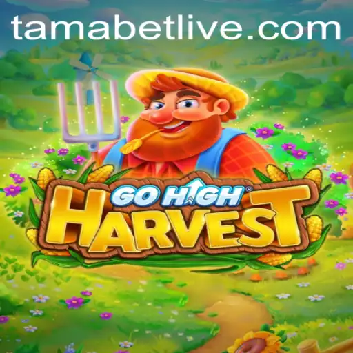 GoHighHarvest: Exploring the New Era of Gaming with Tamabet